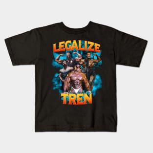 Legalize Tren Kids T-Shirt